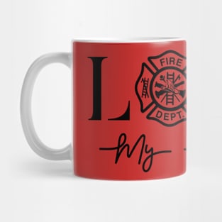 Love My Firefighter Fireman Wife Girlfriend Gift Mug